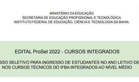 IFBA torna público Edital do Processo Seletivo para ingresso no ano letivo  de 2022 - Jojô Notícias