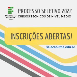 Abertas inscrições do processo seletivo 2020 para cursos técnicos do IFBA, Bahia